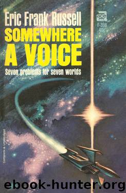 Somewhere a Voice by Eric Frank Russell