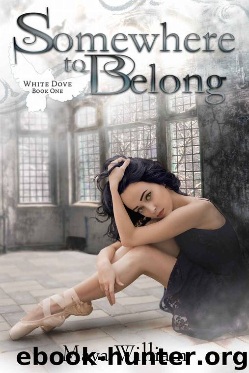 Somewhere to Belong (White Dove Book 1) by Maya William