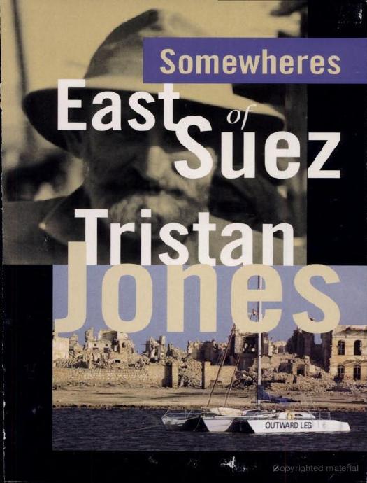 Somewheres East of Suez by Tristan Jones