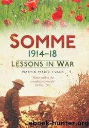 Somme 1914-18: Lessons in War by Martin Marix Evans