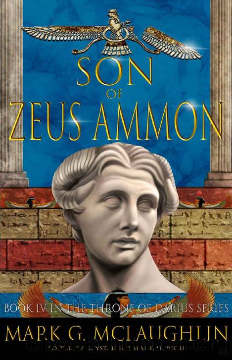 Son of Zeus-Ammon: Throne of Darius 4 by McLaughlin Mark G