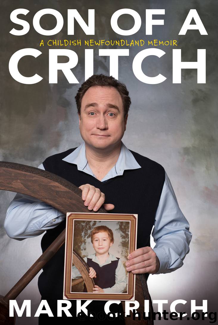 Son of a Critch by Mark Critch