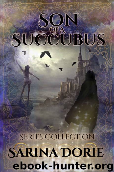 Son of a Succubus Series Collection by Dorie Sarina