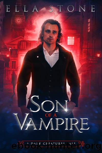 Son of a Vampire: A Dark Creatures Tale by Ella Stone