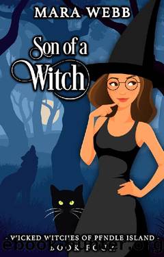 Son of a Witch (Wicked Witches of Pendle Island Book 4) by Mara Webb