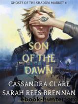 Son of the Dawn by Clare Cassandra & Brennan Sarah Rees