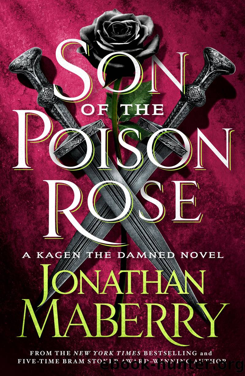 Son of the Poison Rose--A Kagen the Damned Novel by Jonathan Maberry