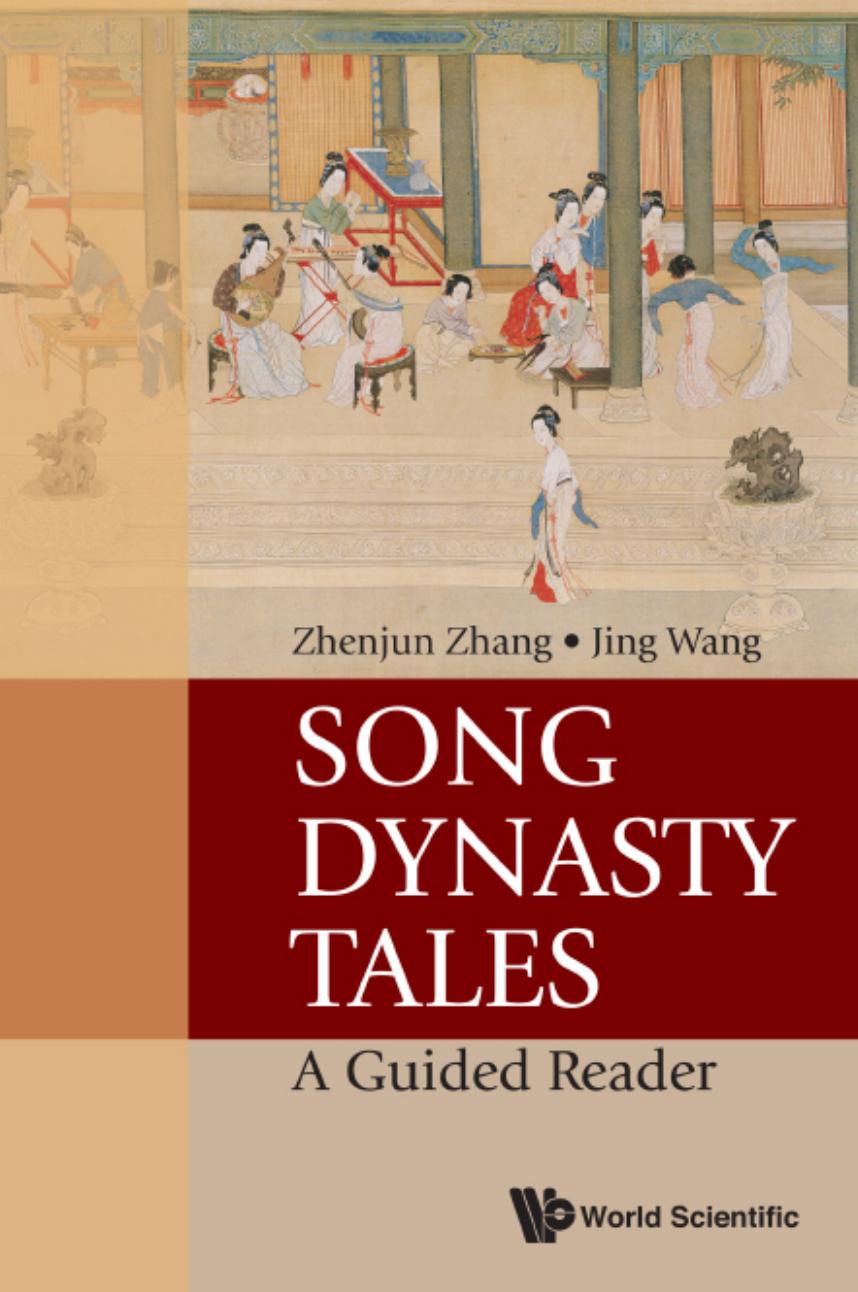 Song Dynasty Tales : A Guided Reader (369 Pages) by Zhenjun Zhang && Jing Wang