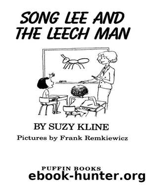 Song Lee and the Leech Man by Suzy Kline