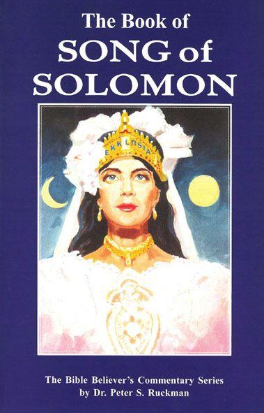 Song Of Solomon Commentary (The Bible Believer's Commentary Series) by Ruckman Dr. Peter S