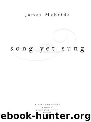 Song Yet Sung by James McBride