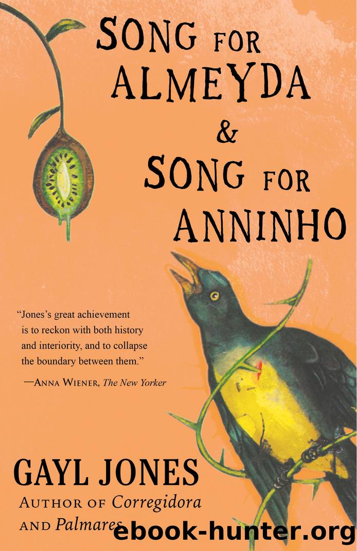 Song for Almeyda and Song for Anninho by Gayl Jones