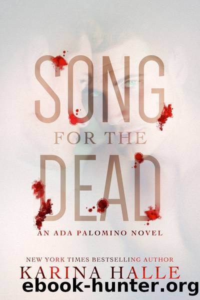 Song for the Dead (Ada Palomino #2) by Karina Halle