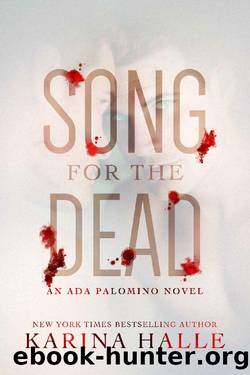 Song for the Dead: An Ada Palomino Novel by Karina Halle