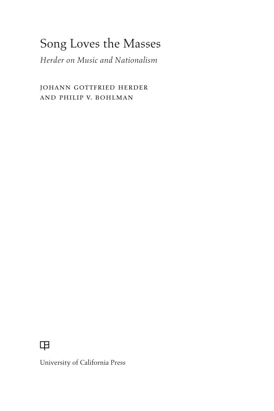 Song loves the masses Herder on music and nationalism by Bohlman Philip V.;Herder Johann Gottfried