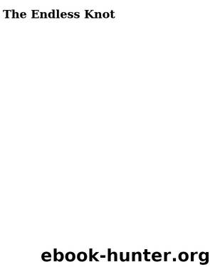 Song of Albion #03 - The Endless Knot by Stephen R. Lawhead