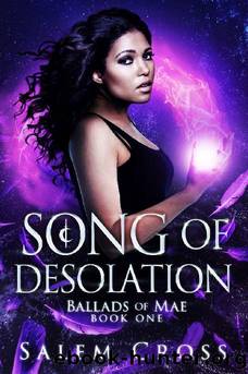 Song of Desolation (Ballads of Mae Book 1) by Salem Cross