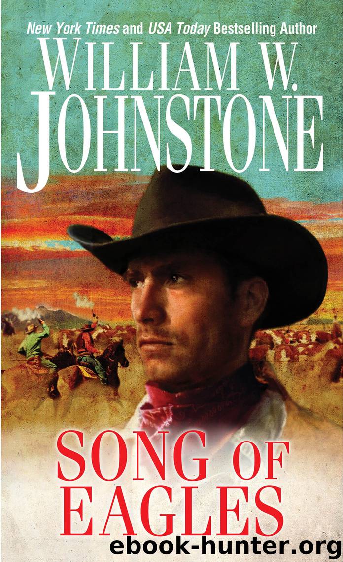 Song of Eagles by William W. Johnstone