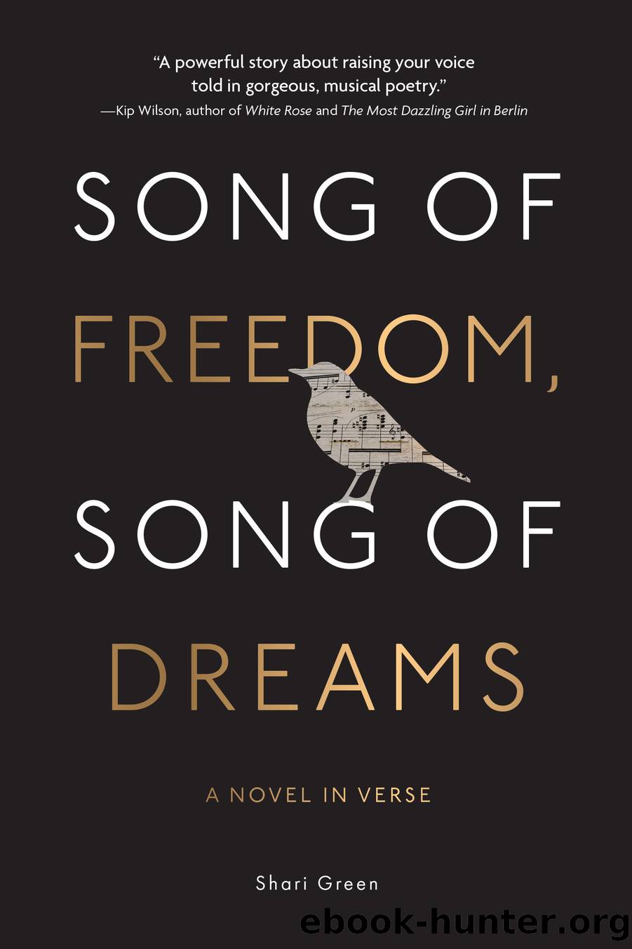 Song of Freedom, Song of Dreams by Shari Green