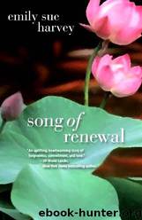 Song of Renewal by Emily Sue Harvey