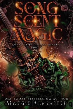 Song of Scent and Magic: A reverse harem fantasy romance (Court of Blood and Binding Book 1) by Maggie Alabaster