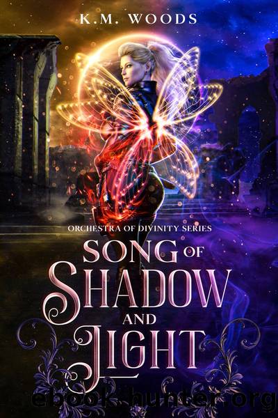 Song of Shadow and Light by K.M. Woods