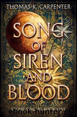 Song of Siren and Blood by Thomas K. Carpenter