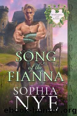 Song of the Fianna (Warriors of the Fianna Book 1) by Sophia Nye