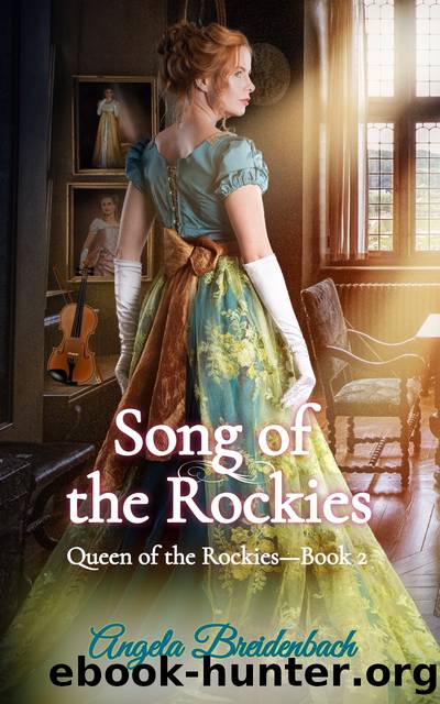 Song of the Rockies by Angela Breidenbach