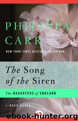 Song of the Siren by Philippa Carr