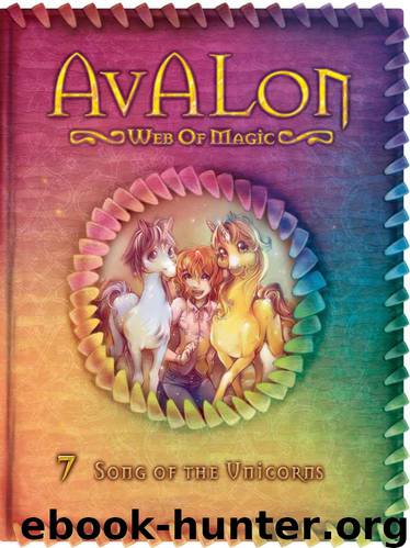 Song of the Unicorns (Avalon: Web of Magic #7) by Rachel Roberts