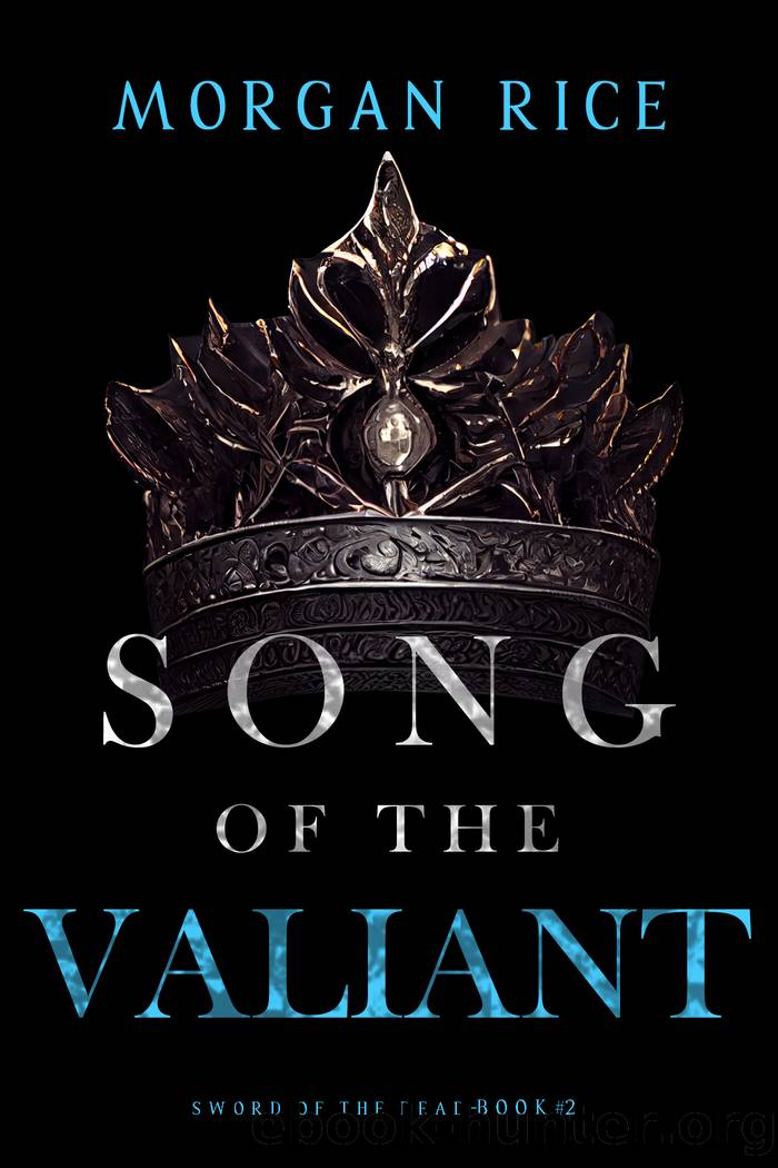 Song of the Valiant by Morgan Rice