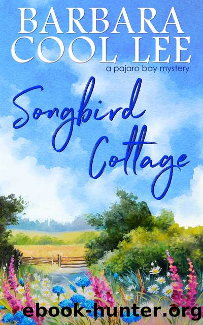 Songbird Cottage by Barbara Cool Lee