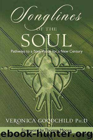 Songlines of the Soul by Moore Thomas Goodchild Veronica