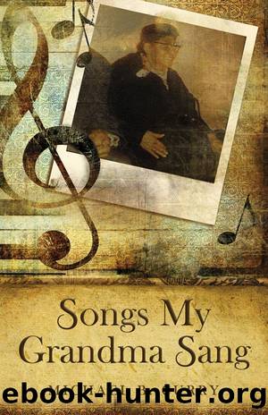 Songs My Grandma Sang by Michael B. Curry