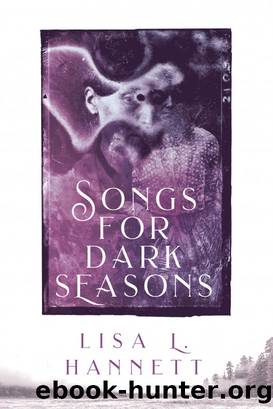 Songs for Dark Seasons by Lisa Hannett