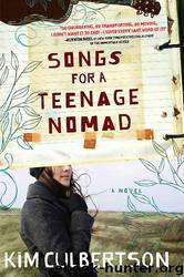Songs for a Teenage Nomad by Kim Culbertson