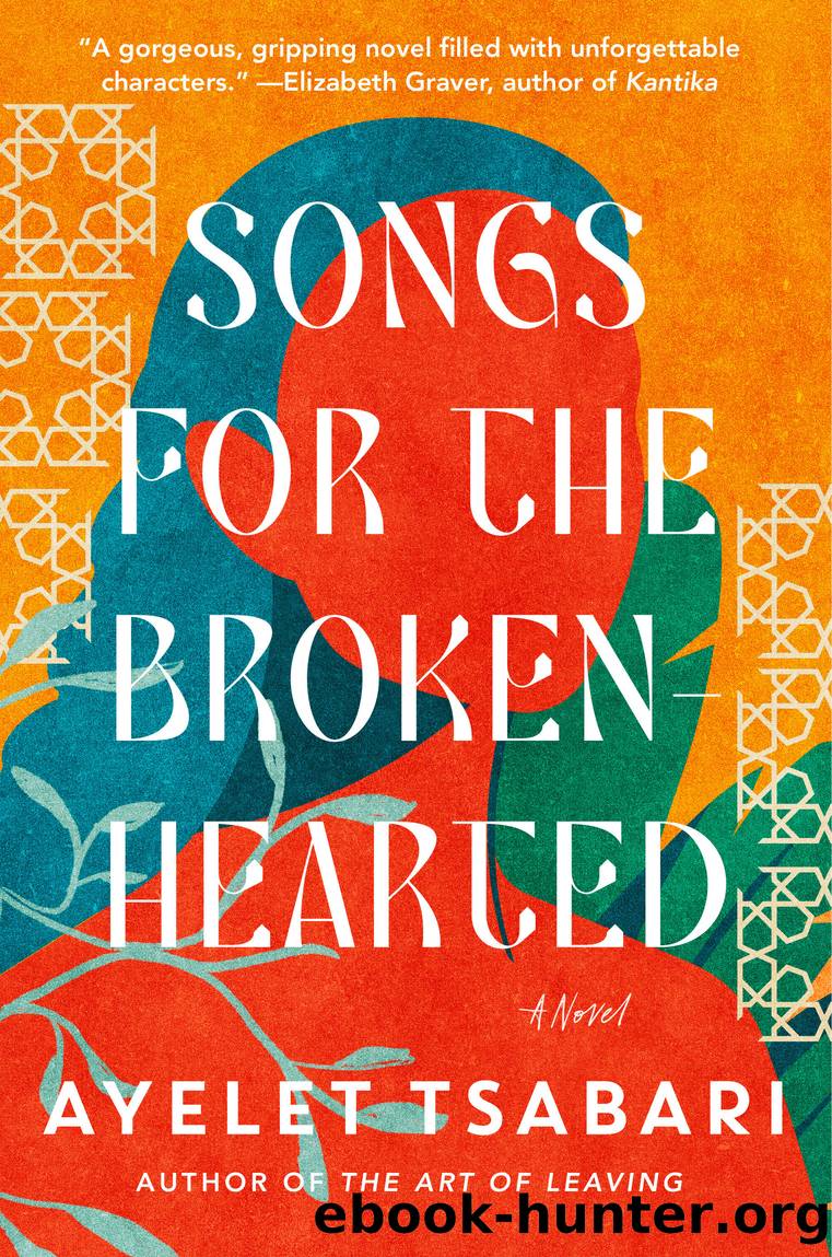 Songs for the Brokenhearted by Ayelet Tsabari