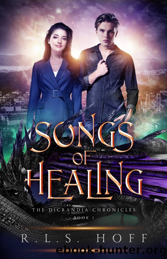 Songs of Healing by R. L. S. Hoff