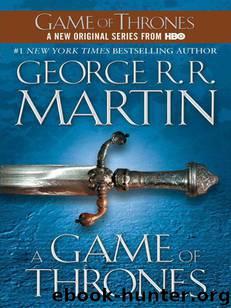 Songs of Ice and Fire #01 - A Game of Thrones by George R. R. Martin
