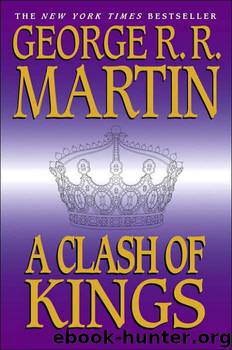 Songs of Ice and Fire #02 - A Clash of Kings by George R. R. Martin