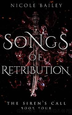 Songs of Retribution (The Siren's Call Book 4) by Nicole Bailey