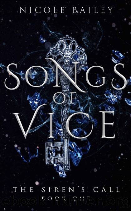 Songs of Vice (The Siren's Call Book 1) by Nicole Bailey