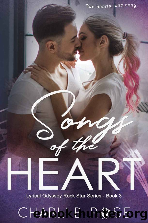 Songs of the Heart by Charli B. Rose