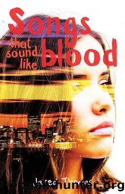Songs that sound like blood by Jared Thomas