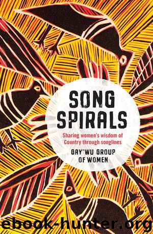 Songspirals by Gay'wu Group of Women