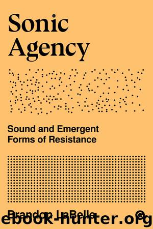 Sonic Agency by Brandon LaBelle