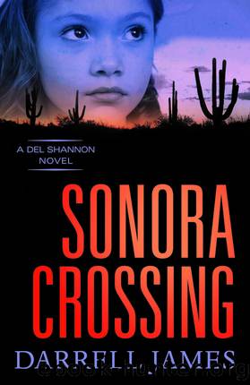 Sonora Crossing by Darrell James