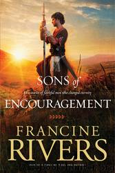 Sons Of Encouragement - Omnibus by Francine Rivers