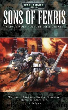 Sons of Fenris (Space Wolves Book 5) by Lee Lightner